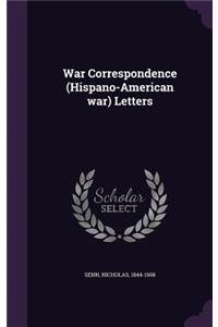 War Correspondence (Hispano-American war) Letters