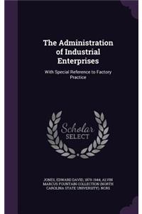 The Administration of Industrial Enterprises