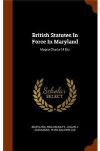 British Statutes in Force in Maryland