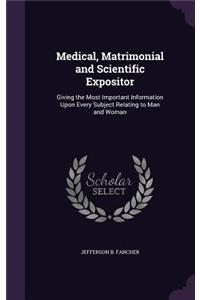 Medical, Matrimonial and Scientific Expositor