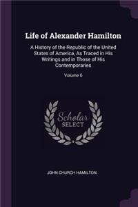 Life of Alexander Hamilton