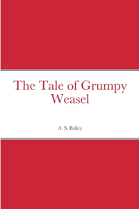 Tale of Grumpy Weasel