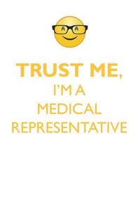 TRUST ME, I'M A MEDICAL REPRESENTATIVE AFFIRMATIONS WORKBOOK Positive Affirmations Workbook. Includes