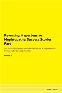 Reversing Hypertensive Nephropathy: Succ