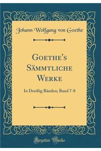 Goethe's Sämmtliche Werke