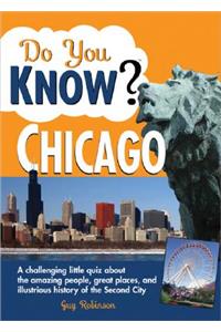 Do You Know Chicago?