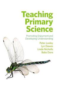 Teaching Primary Science