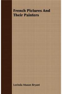 French Pictures and Their Painters