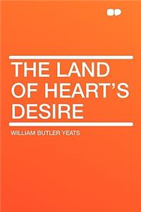 The Land of Heart's Desire