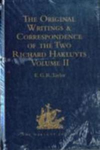 Original Writings and Correspondence of the Two Richard Hakluyts