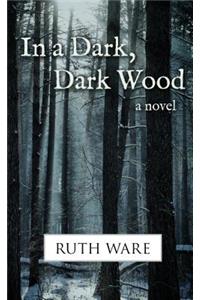 In a Dark, Dark Wood