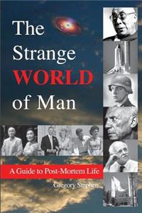 The Strange World of Man