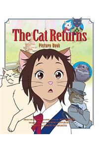 The Cat Returns Picture Book