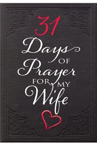 31 Days of Prayer for My Wife