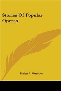 Stories Of Popular Operas