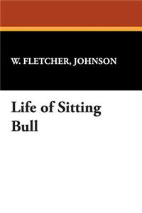 Life of Sitting Bull