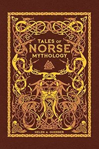 Tales of Norse Mythology (Barnes & Noble Omnibus Leatherbound Classics)