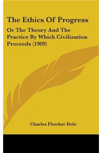 The Ethics Of Progress
