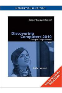 Discovering Computers 2010: Living in a Digital World Brief