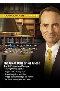 The Great Debt Crisis Ahead