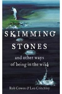 Stone Skimming: And Other Ways of Being in the Wild