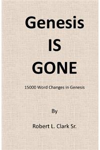 Genesis Is Gone