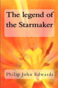 The Legend of the Starmaker