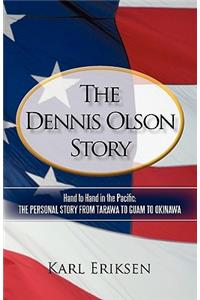 The Dennis Olson Story