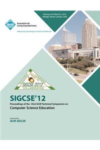 SIGCSE 12 Proceedings of the 43rd ACM Technical Symposium on Computer Science Education