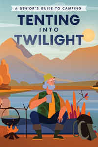 Tenting into Twilight