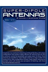 Super-Dipole Antennas