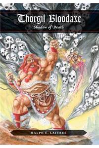 Thorgil Bloodaxe, Shadow of Death