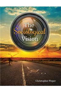 THE SOCIOLOGICAL VISION