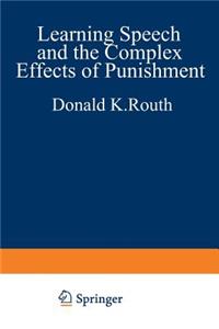 Learning, Speech, and the Complex Effects of Punishment