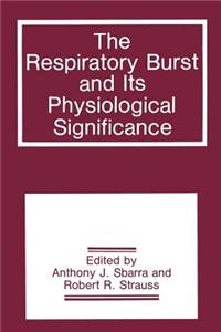 Respiratory Burst and Its Physiological Significance