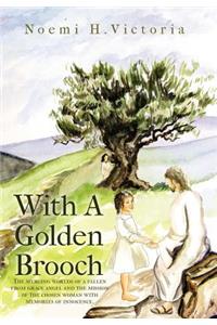 With a Golden Brooch
