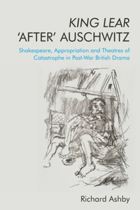 King Lear ‘After’ Auschwitz