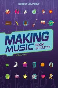 Making Music from Scratch