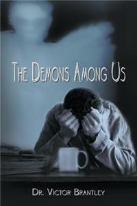 The Demons Among Us