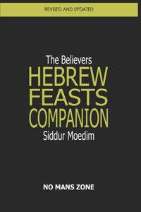 Siddur Moedim The Believers Hebrew Feasts Companion