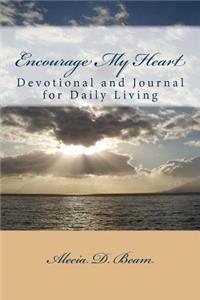 Encourage My Heart