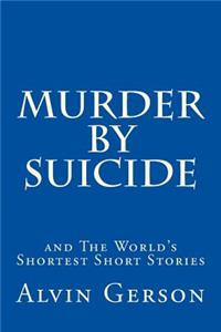 Murder by Suicide