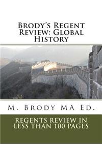 Brody's Regent Review: Global History in Less Than 100 Pages