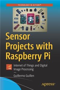 Sensor Projects with Raspberry Pi