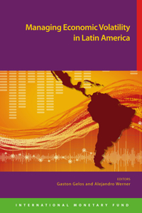 Managing Economic Volatility in Latin America: Capital Flows, Terms of Trade, and Macroeconomic Policy in Latin America