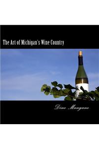 The Art of Michigan's Wine Country