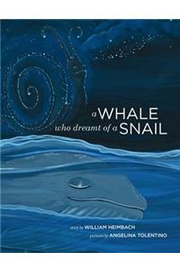 A Whale Who Dreamt of a Snail