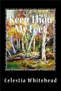 Keep Thou My Feet: Volume 2