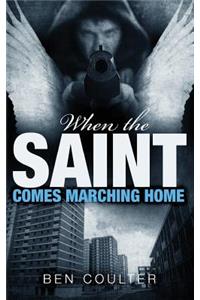 When The Saint Comes Marching Home