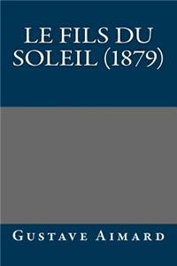 Le Fils Du Soleil (1879)